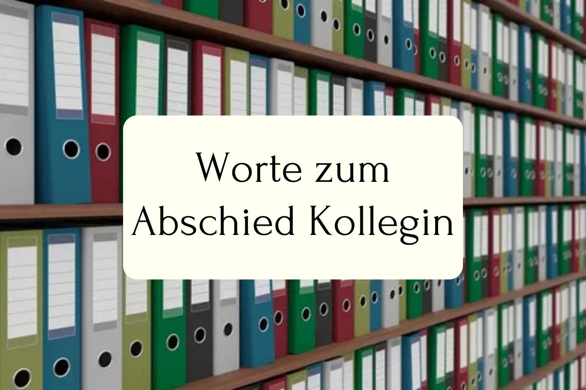 letzter Arbeitstag Spruch Abschied Kollege danke